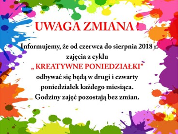 UWAGA Zmiana - "Kreatywne poniedziałki"