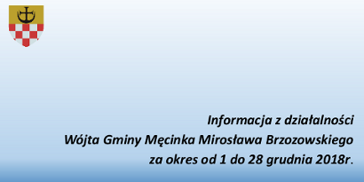 Informacja z działalności pracy Wójta Gminy Męcinka 