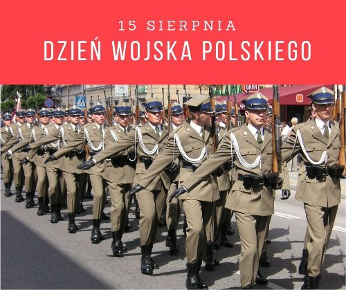 15 sierpnia - DZIEŃ WOJSKA POLSKIEGO